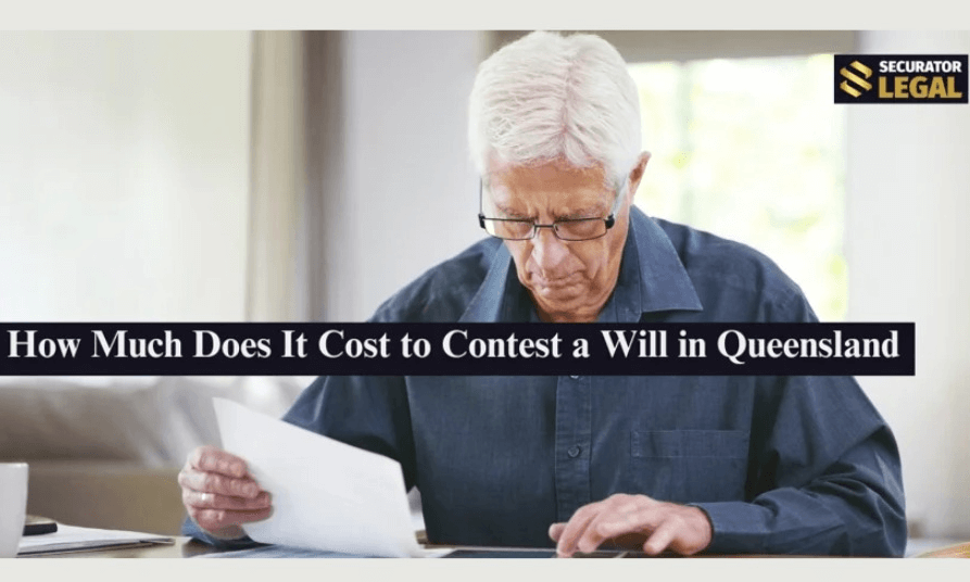 How Much Does It Cost to Contest a Will in Queensland